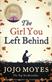 The girl you left behind