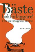Bäste bokförläggare! : från en förläggares vardag