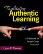 Facilitating Authentic Learning, Grades 6-12