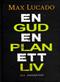 En gud, en plan, ett liv : 365 andakter