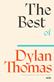 The Best of Dylan Thomas