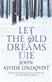 Let the old dreams die