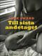 Till sista andetaget