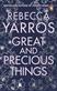 Great and Precious Things