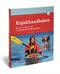 Kajakhandboken : mer än 200 tips och råd som gör dig till en bättre paddlare