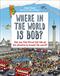 Where in the world is Bob? : can you find street cat Bob on his adventures around the world?