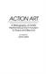 Action art : a bibliography of artists' performance from futurism to fluxus and beyond