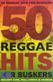 50 reggae hits for buskers : <melody line, full lyrics & chords>