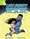 Rigby Star Indep Year 2 Lime Fiction Last Minute Rescue Single