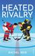 Heated rivalry