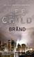 Bränd : <en Jack Reacher thriller>