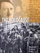The Holocaust : <mankind's darkest hour>