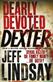 Dearly devoted Dexter : a novel