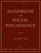 Handbook of Social Psychology, Volume 1