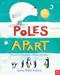 Poles Apart