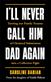 I'll Never Call Him Dad Again: By the daughter of Dominique and Gisele Pelicot