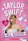 All Access Taylor Swift 100% Unofficial