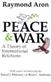 Peace and War