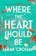 Where the heart should be