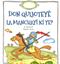 Don Quijoteyê la Manchayî kî ye?