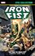 Iron Fist Epic Collection: The Fury Of Iron Fist