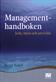 Managementhandboken : leda, styra och utveckla