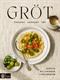 Gröt : frukost, savoury, söt