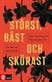Störst, bäst och skörast : en bok om narcissism