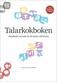 Talarkokboken : handbok i att tala så att andra vill lyssna