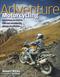 Adventure motorcycling : everything you need to plan and complete the journey of a lifetime