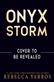 Onyx storm