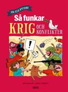Så funkar krig och konflikter