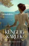 Drömbilder : roman : <om drottning Victoria>