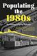 Populating the 1980s