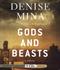 Gods and beasts : a novel