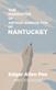 The Narrative of Arthur Gordon Pym of Nantucket