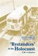 'Bystanders' to the Holocaust : a re-evaluation