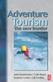 Adventure tourism : the new frontier