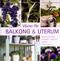 Växter för balkong & uterum : <blommande växter, grönsaker, sydfrukter, kryddor, inredningstips>