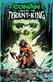 Conan The Barbarian: Tides of the Tyrant-King