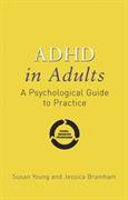 ADHD in adults : a psychological guide to practice