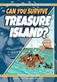 Can You Survive Treasure Island?