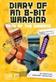 Diary of an 8-bit warrior - path of the diamond : <an unofficial Minecraft adventure>