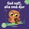 God natt, alla små djur