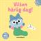 Vilken härlig dag!