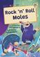 Rock 'n' Roll Moles