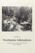 Norrländsk folktradition : uppteckningar
