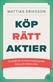 Köp rätt aktier