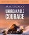 Unbreakable Courage Bible Study Guide plus Streaming Video