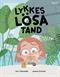 Lykkes lösa tand